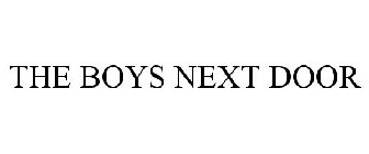 THE BOYS NEXT DOOR