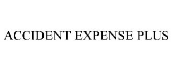 ACCIDENT EXPENSE PLUS