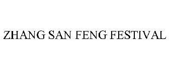 ZHANG SAN FENG FESTIVAL