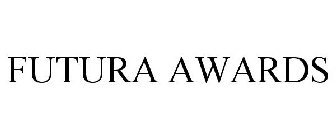 FUTURA AWARDS