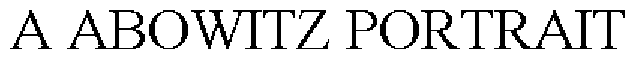 A ABOWITZ PORTRAIT