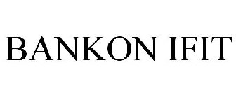 BANKON IFIT