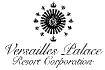 VERSAILLES PALACE RESORT CORPORATION