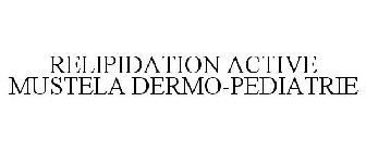 RELIPIDATION ACTIVE MUSTELA DERMO-PEDIATRIE