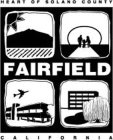 FAIRFIELD HEART OF SOLANO COUNTY CALIFORNIA