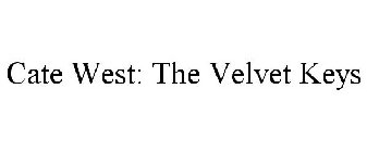 CATE WEST: THE VELVET KEYS