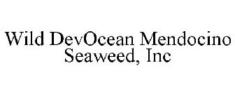 WILD DEVOCEAN MENDOCINO SEAWEED, INC