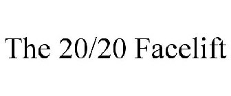 THE 20/20 FACELIFT