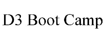 D3 BOOT CAMP