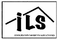 ILS INTEGRATED LIFESTYLE SOLUTIONS