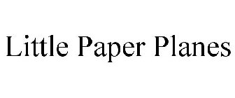 LITTLE PAPER PLANES