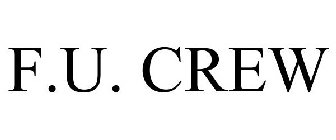 F.U. CREW