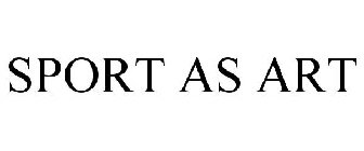 SPORT AS ART