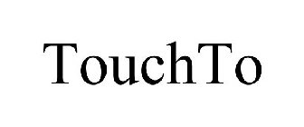 TOUCHTO