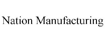 NATION MANUFACTURING