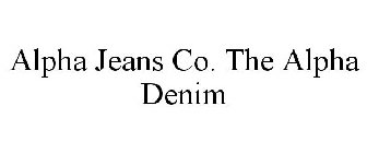 ALPHA JEANS CO. THE ALPHA DENIM