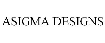 ASIGMA DESIGNS