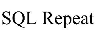 SQL REPEAT