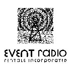 EVENT RADIO RENTALS INCORPORATED