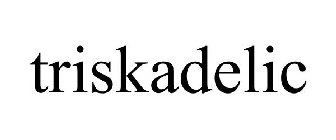 TRISKADELIC