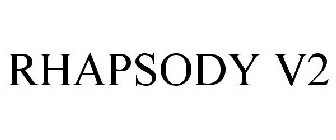 RHAPSODY V2
