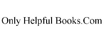 ONLY HELPFUL BOOKS.COM