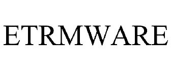 ETRMWARE