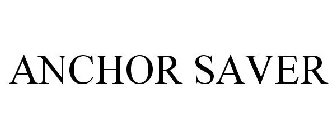 ANCHOR SAVER
