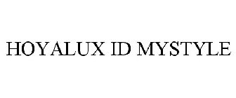 HOYALUX ID MYSTYLE