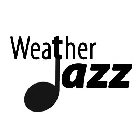 WEATHER JAZZ