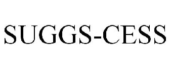SUGGS-CESS