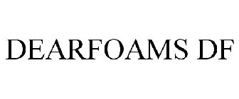 DEARFOAMS DF