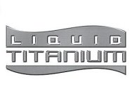 LIQUID TITANIUM