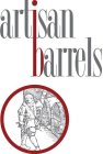 ARTISAN BARRELS