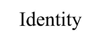 IDENTITY