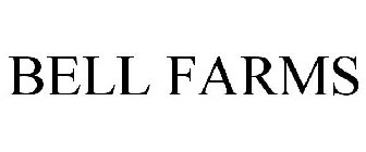 BELL FARMS