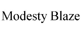 MODESTY BLAZE