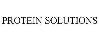PROTEIN SOLUTIONS