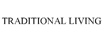 TRADITIONAL LIVING
