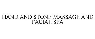 HAND AND STONE MASSAGE AND FACIAL SPA