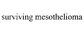 SURVIVING MESOTHELIOMA