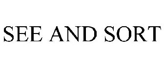 SEE AND SORT