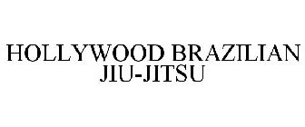 HOLLYWOOD BRAZILIAN JIU-JITSU