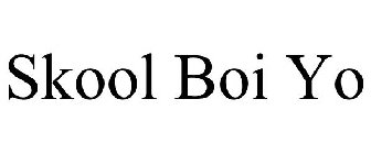 SKOOL BOI YO