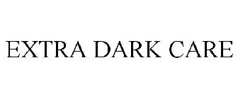 EXTRA DARK CARE