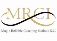 MRCI MAGIC RELIABLE COACHING INSTITUTE S.C.