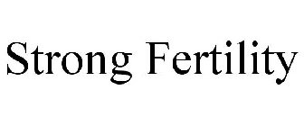 STRONG FERTILITY