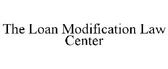 THE LOAN MODIFICATION LAW CENTER