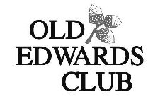 OLD EDWARDS CLUB