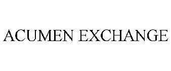 ACUMEN EXCHANGE